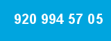 920 994 57 05